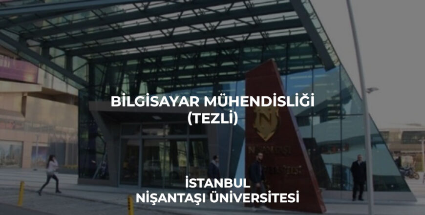 bilgisayar_mühendisliği_tezli_nişantaşı_üniversitesi
