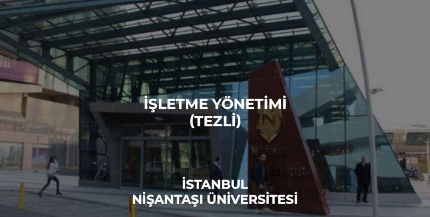 işletme_yönetimi_tezli_nişantaşı_üniversitesi