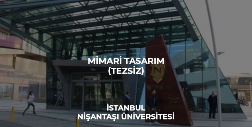 mimari_tasarım_tezsiz_nişantaşı_üniversitesi