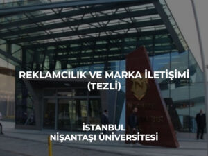 reklamcılık_ve_marka_iletişimi_tezli_nişantaşı_üniversitesi